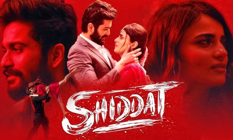 Shiddat 2: A Highly-Anticipated Sequel in Bollywood